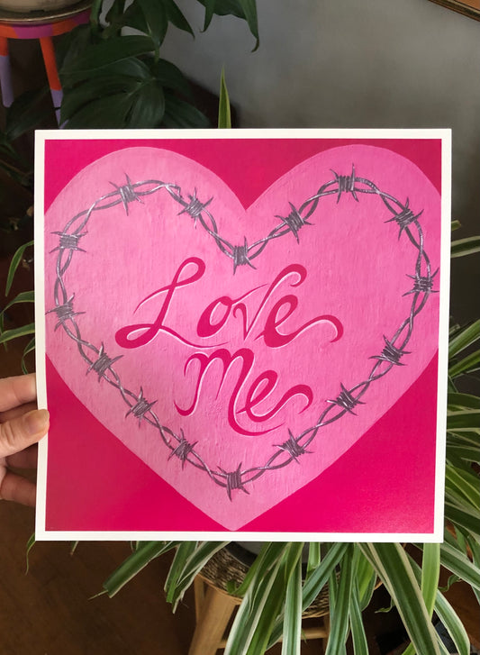 Love Me Print